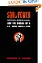 Soul Power: Culture, Radicalism, and the Making of a U.S. Third World Left