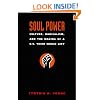 Soul Power: Culture, Radicalism, and the Making of a U.S. Third World Left