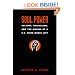 Soul Power: Culture, Radicalism, and the Making of a U.S. Third World Left