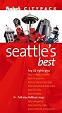 Fodor's Citypack Seattle's Best, 3rd Edition (Citypacks)