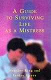 A guide to surviving life as a mistress