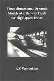Three-Dimensional Dynamic Models of a Railway Track for High-Speed Trains