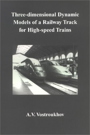 Three-dimensional Dynamic Models of a Railway Track for High-speed Trains