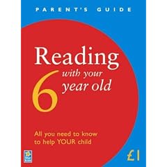 Reading with Your 6 Year Old (Parent's Guide)