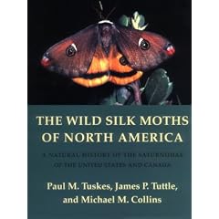 The Wild Silk Moths of North America: A Natural History of the Saturniidae of the United States and Canada (Cornell Series in Arthropod Biology)