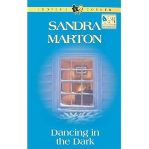 Dancing in the Dark (Cooper's Corner, Book 7) by Sandra Marton