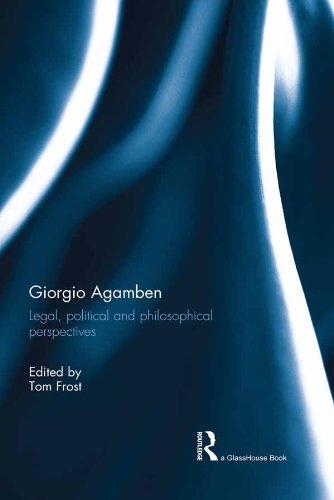 Giorgio Agamben: Legal, Political and Philosophical Perspectives