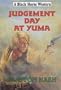 Judgement Day at Yuma (Black Horse Western)