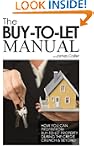 The Buy-to-Let Manual: How you can pr...