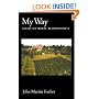My Way: Essays on Moral Responsibility