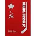 Canada Russia 72 Uncut