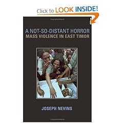 A Not-so-distant Horror: Mass Violence In East Timor