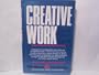 Creative Work: The Constructive Role of Business N A Transforming Society