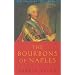 The Bourbons of Naples: (1734-1825) (Prion Lost Treasures)