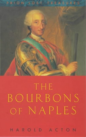The Bourbons of Naples (Lost Treasures)