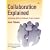 Collaboration Explained: Facilitation Skills for Software Project Leaders (Agile Software Development Series)