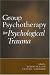 Book Group Psychotherapy for Psychological Trauma