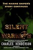 Silent Warrior: The Marine Sniper's Story Continues