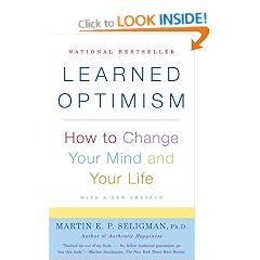 Learned Optimism: How to Change Your Mind and Your Life