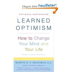 Learned Optimism: How to Change Your Mind and Your Life