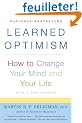 Learned Optimism: How to Change Your Mind and Your Life