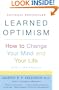 Learned Optimism: How to Change Your Mind and Your Life