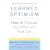 Learned Optimism: How to Change Your Mind and Your Life