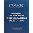 Cook's Illustrated Best Recipe Boxed Set: The Best Recipe, The Best Recipe: Grilling & Barbecue and The Best Recipe: Soups & Stews