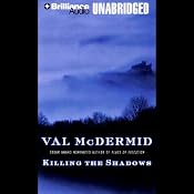 Killing the Shadows | [Val McDermid]