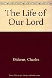 The life of our Lord