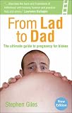 Cover of From Lad to Dad by Stephen Giles 1905410409