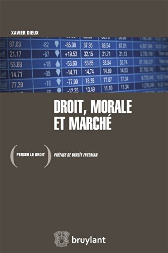 Droit, morale et marché (Penser le droit t. 21) (French Edition)