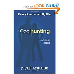 Coolhunting: Chasing Down the Next Big Thing