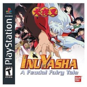 InuYasha: A Feudal Fairy Tale
