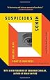 Suspicious Minds: How Culture Shapes Madness
