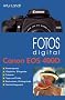 Fotos digital - Canon EOS 400D: Kamerapraxis. Objektive, Blitzger�te. Zubeh�r. Tipps und Tricks. Basiswissen, Hintergr�nde. Nachschlagwerk