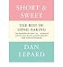 Bücher : [ SHORT AND SWEET BY LEPARD, DAN](AUTHOR)HARDBACK