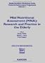 Mini Nutritional Assessment (Mna): Research and Practice in the Elderly (Nestle Nutrition Workshop Series)