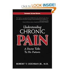 Understanding Chronic Pain: A Doctor Talks to His Patients