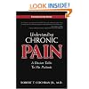 Understanding Chronic Pain: A Doctor Talks to His Patients