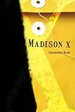 Madison X
