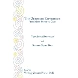 the ultimate experience the many paths to god your space brothers and sisters greet you book 6