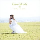 Grow Slowly (通常盤) (TVアニメ「とある科学の超電磁砲S」エンディングテーマ) (井口裕香)