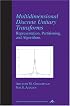 Multidimensional Discrete Unitary Transforms: Representation: Partitioning, and Algorithms (Signal Processing and Communications, 18)