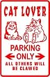 CAT LOVER PARKING sign * street animal pet