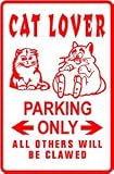 CAT LOVER PARKING sign * street animal pet