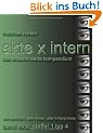 Akte X Intern - Das unautorisierte Kompendium, Band Eins: Staffel 1 bis 4: Alle Episoden, alle Fakten, alle Hintergr�nde