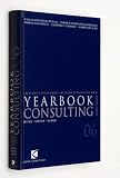 Yearbook Consulting 06: Beratungsunternehmen im deutschsprachigen Raum: Austria Edition - David Ungar-Klein, Bradford Smith