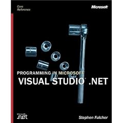 Programming in Microsoft Visual Studio .NET (Core Reference)