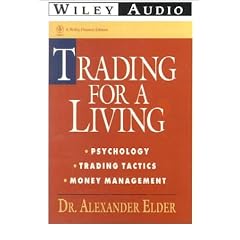 Trading for a Living: Psychology, Trading Tactics, Money Management (Wiley Audio)